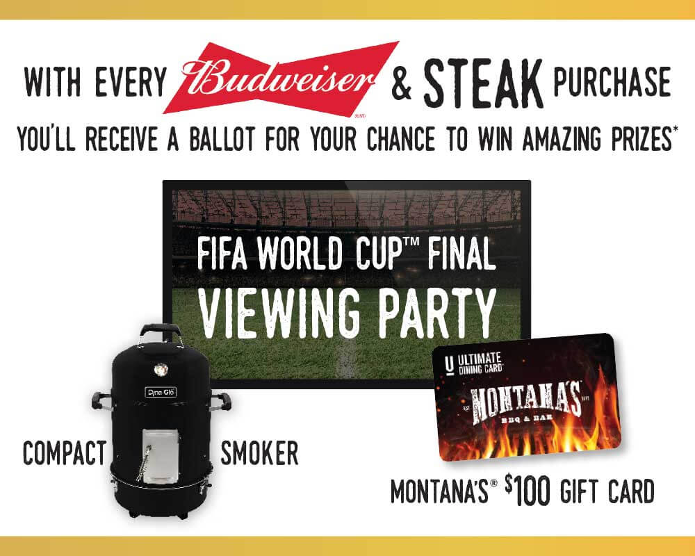 with every Budweiser and steak you will receive a ballot for your chance to win amazing  prizes